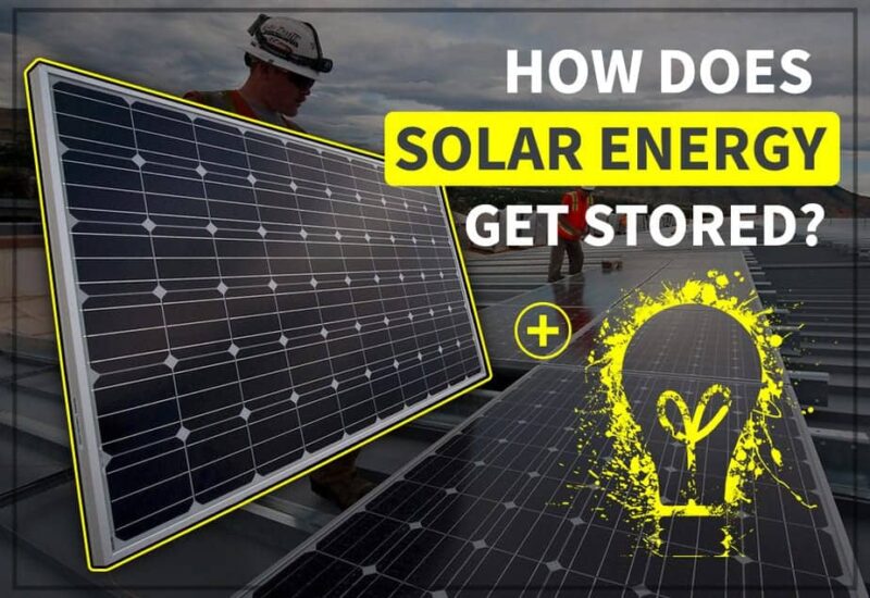 Can Solar Energy Be Stored- How Can Be Stored